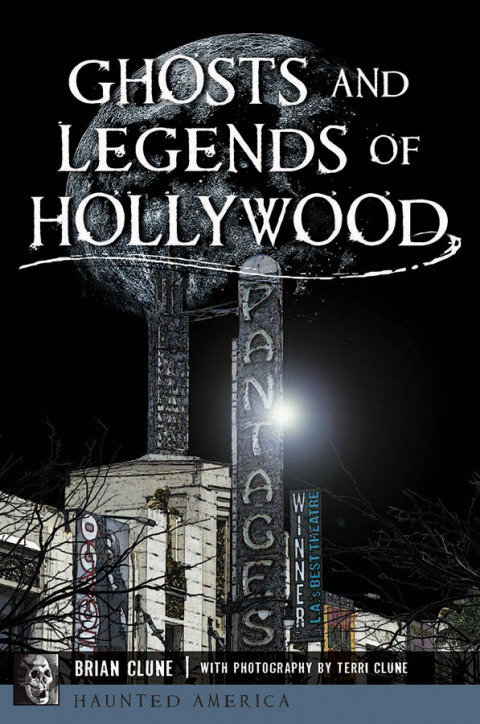 Cover image for book Ghosts and Legends of Hollywood