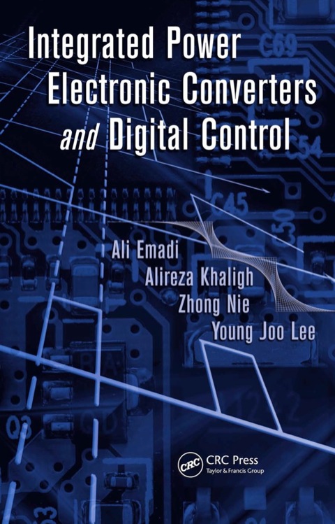 Integrated Power Electronic Converters and Digital Control 