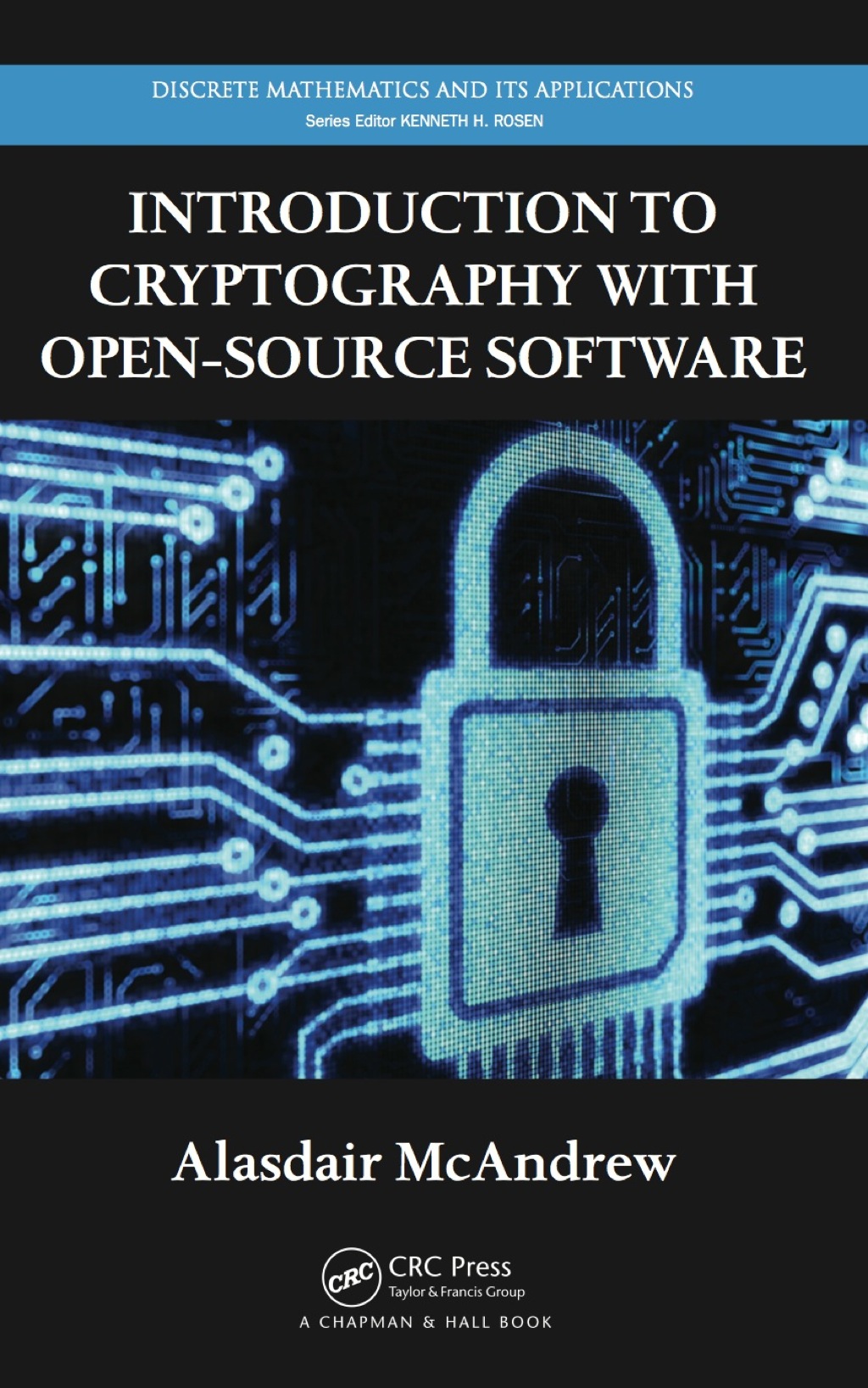 Introduction to Cryptography with Open-Source Software - 1st Edition (eBook Rental)
