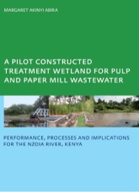 Titelbild: A Pilot Constructed Treatment Wetland for Pulp and Paper Mill Wastewater 1st edition 9780415467155
