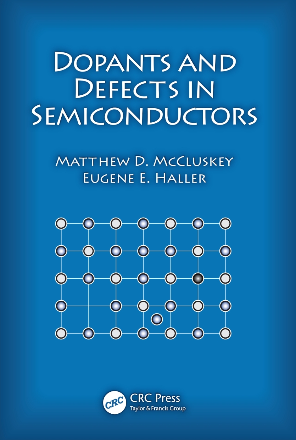 Dopants and Defects in Semiconductors (eBook) - Matthew D. McCluskey