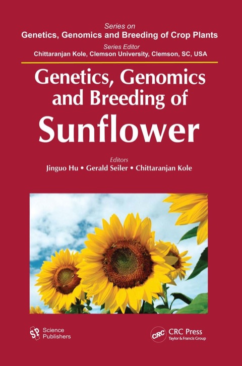 Cover image for book Genetics, Genomics and Breeding of Sunflower