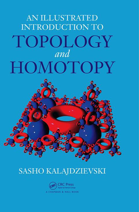 Cover image for book An Illustrated Introduction to Topology and Homotopy