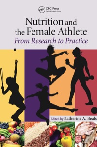 Cover image: Nutrition and the Female Athlete 1st edition 9781439849385