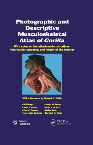 Photographic and Descriptive Musculoskeletal Atlas of Gorilla