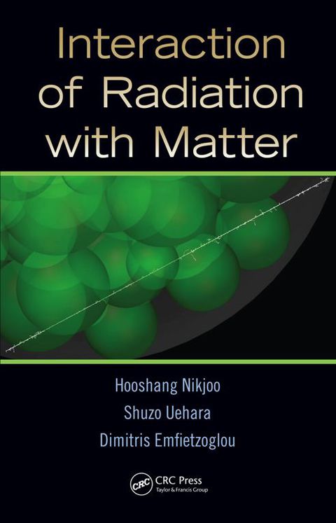 Cover image for book Interaction of Radiation with Matter