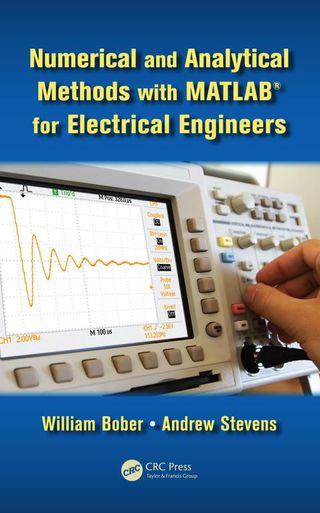 Numerical and Analytical Methods with MATLAB for Electrical Engineers