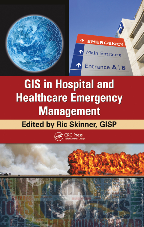 Cover image for book GIS in Hospital and Healthcare Emergency Management
