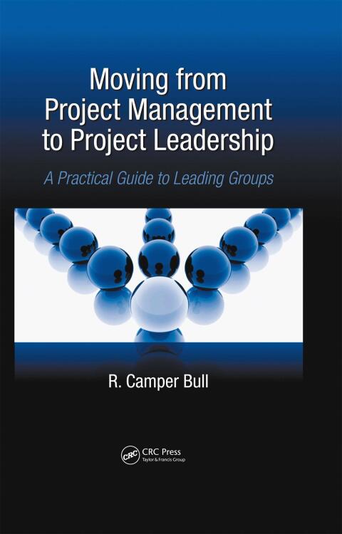 Cover image for book Moving from Project Management to Project Leadership