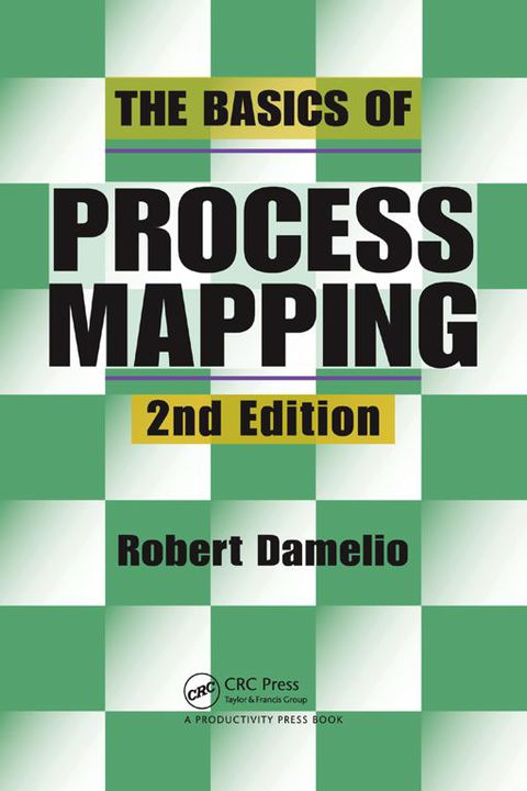 Cover image for book The Basics of Process Mapping
