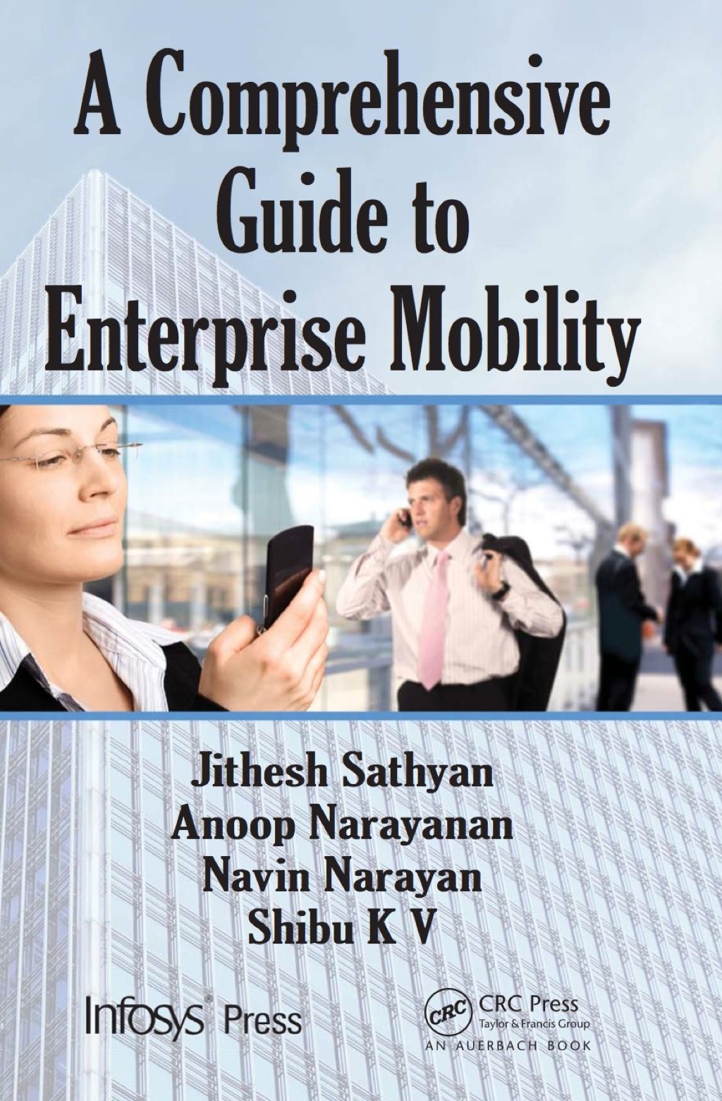 A Comprehensive Guide to Enterprise Mobility (eBook) - Jithesh Sathyan; Anoop N.; Navin Narayan; Shibu Kizhakke Vallathai