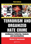 Terrorism and Organized Hate Crime - Michael R. Ronczkowski