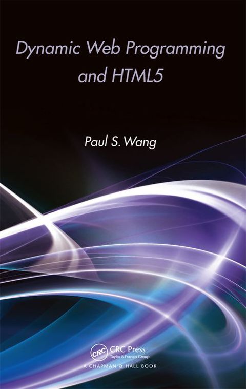 Dynamic Web Programming and HTML5 