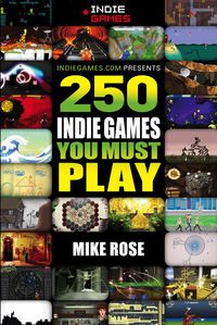 Cover image: 250 Indie Games You Must Play 1st edition 9781138427853