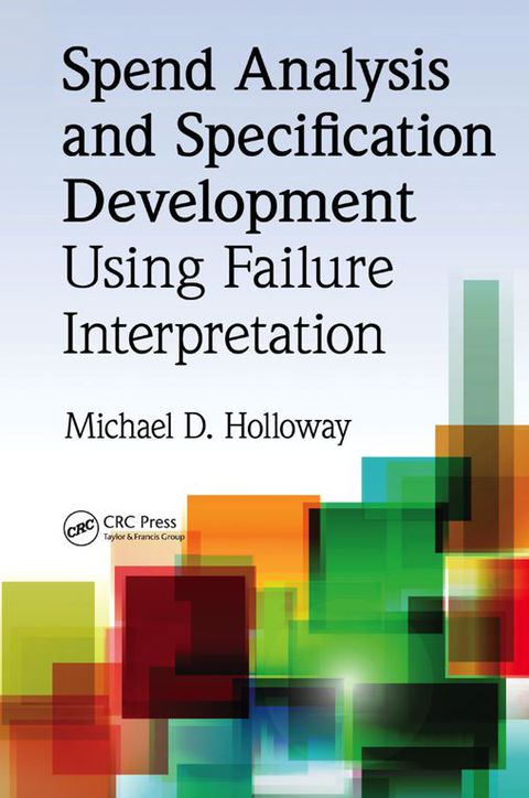 Cover image for book Spend Analysis and Specification Development Using Failure Interpretation