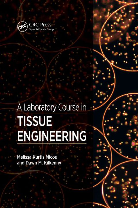 Cover image for book A Laboratory Course in Tissue Engineering