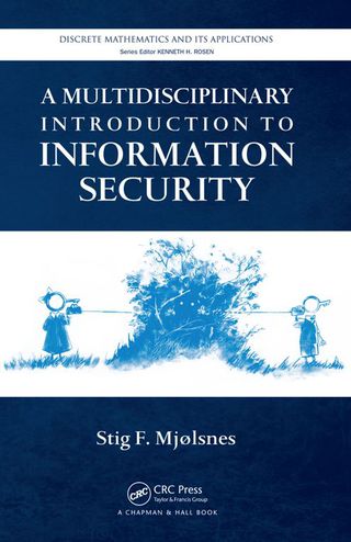 A Multidisciplinary Introduction to Information Security