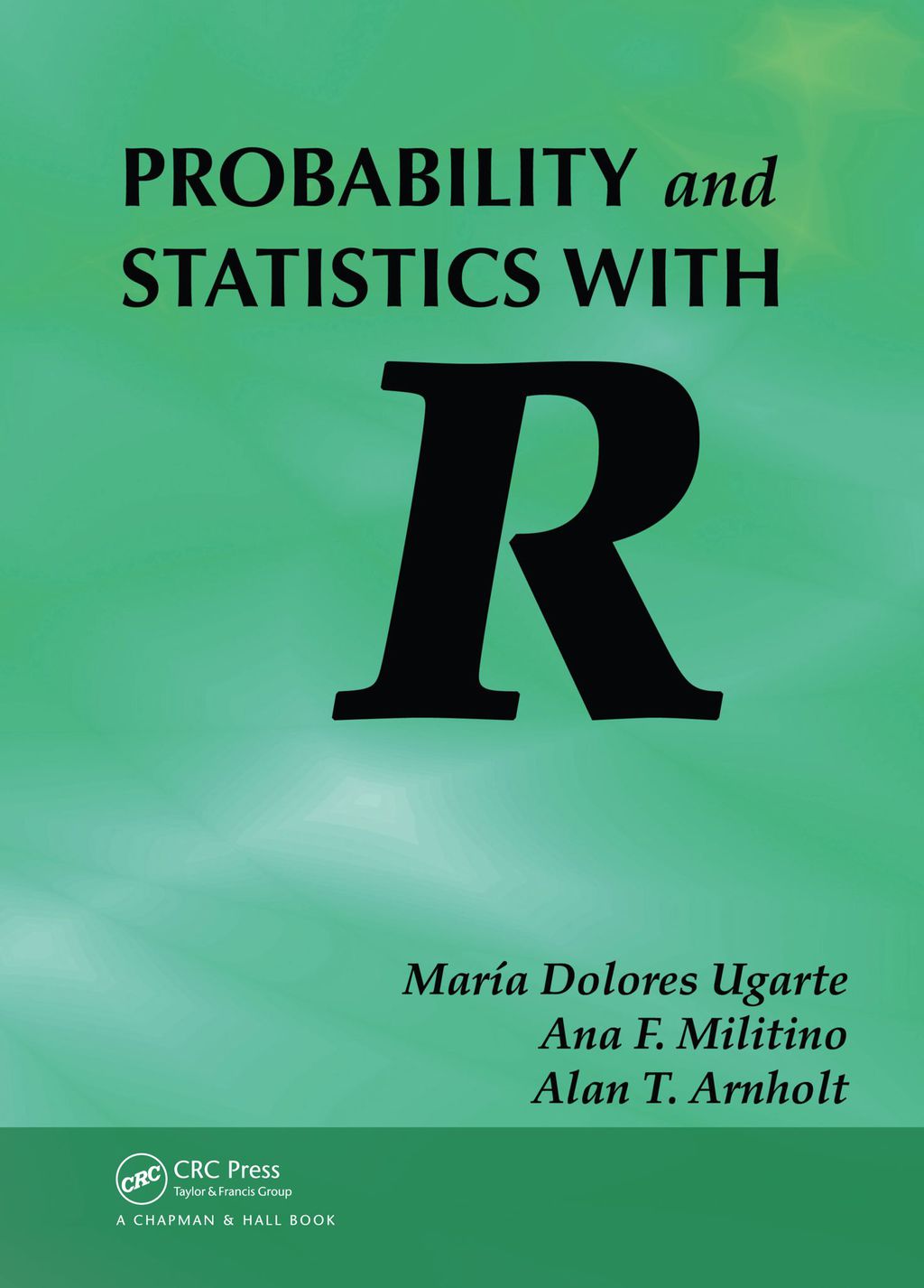 Probability and Statistics with R (eBook) - Maria Dolores Ugarte
