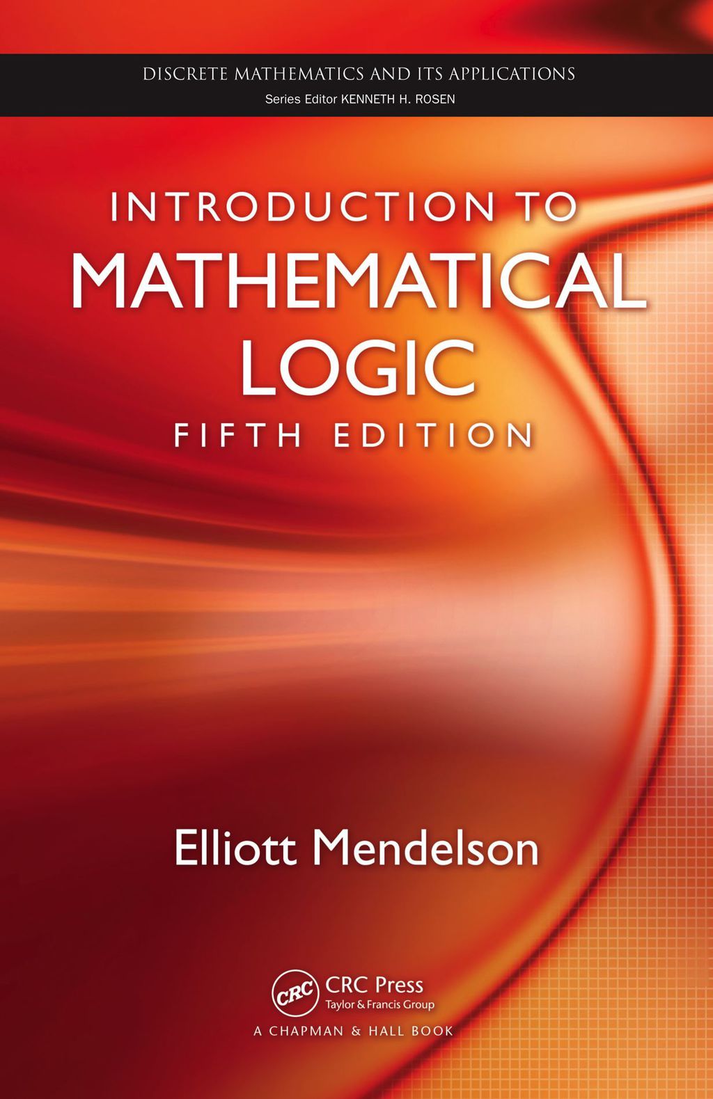 Introduction to Mathematical Logic (eBook) - Elliott Mendelson