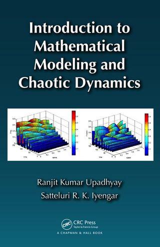 Introduction to Mathematical Modeling and Chaotic Dynamics
