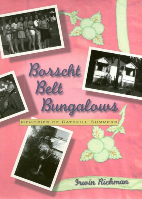 Cover image for book Borscht Belt Bungalows