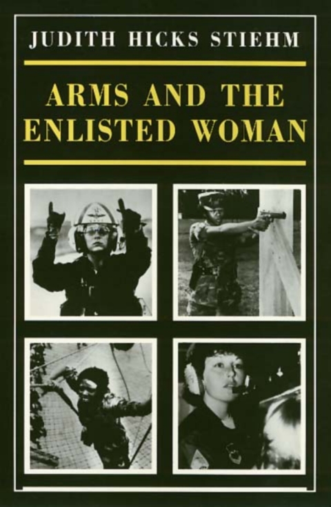 Cover image for book Arms And The Enlisted Woman