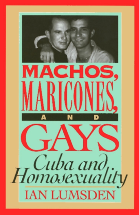 Cover image for book Machos Maricones & Gays