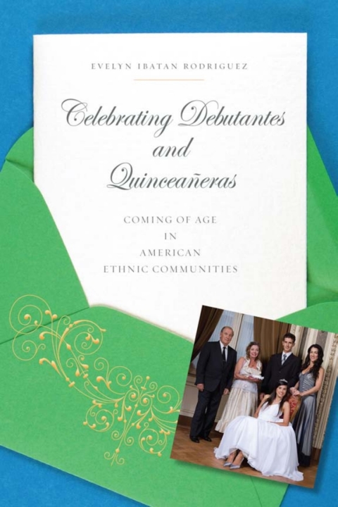Cover image for book Celebrating Debutantes and Quinceañeras
