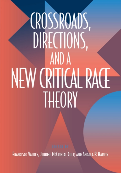 Cover image for book Crossroads, Directions and A New Critical Race Theory