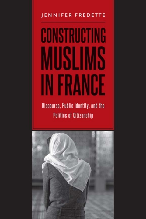 Cover image for book Constructing Muslims in France