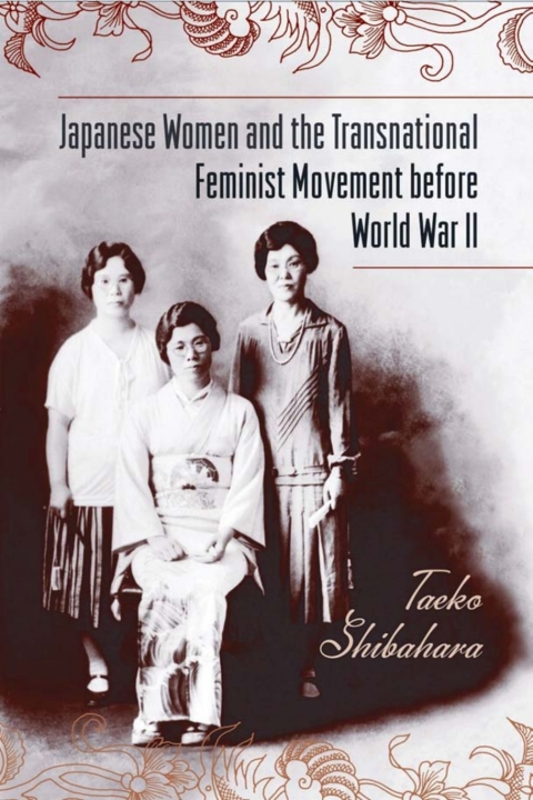 Cover image for book Japanese Women and the Transnational Feminist Movement before World War II