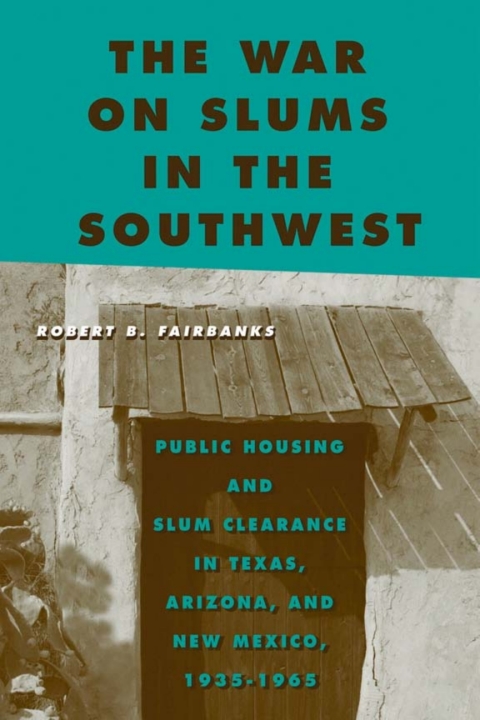 Cover image for book The War on Slums in the Southwest