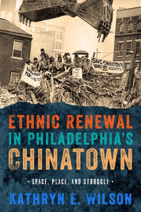 Cover image for book Ethnic Renewal in Philadelphia's Chinatown