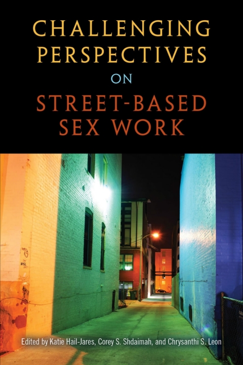 Cover image for book Challenging Perspectives on Street-Based Sex Work