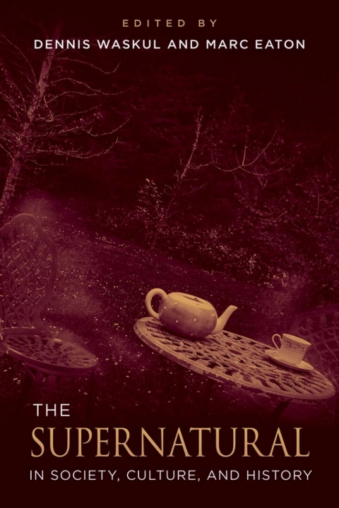 Cover image for book The Supernatural in Society, Culture, and History