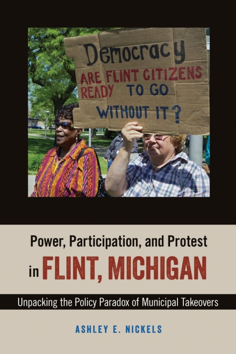 Cover image for book Power, Participation, and Protest in Flint, Michigan