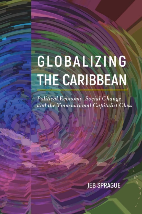 Cover image for book Globalizing the Caribbean