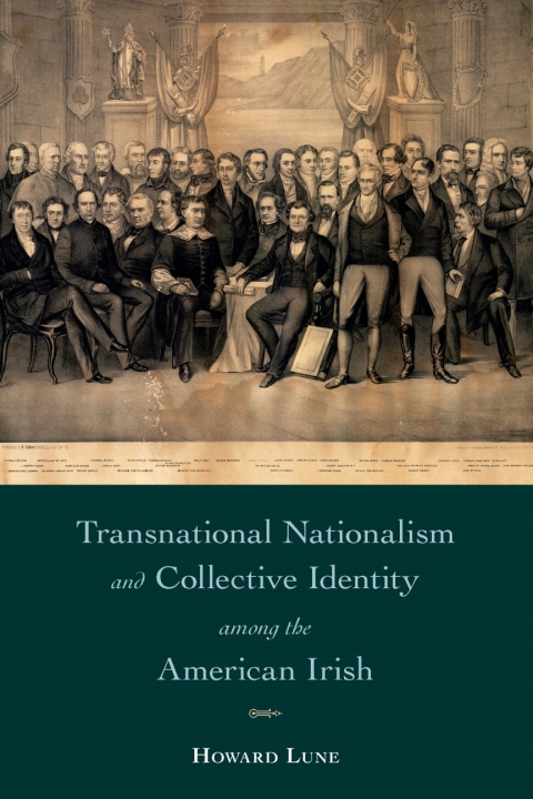Cover image for book Transnational Nationalism and Collective Identity among the American Irish