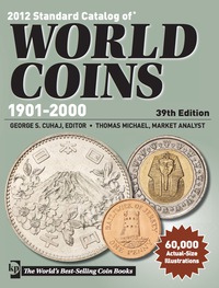 Cover image: 2012 Standard Catalog of World Coins - 1901-2000 9781440215728