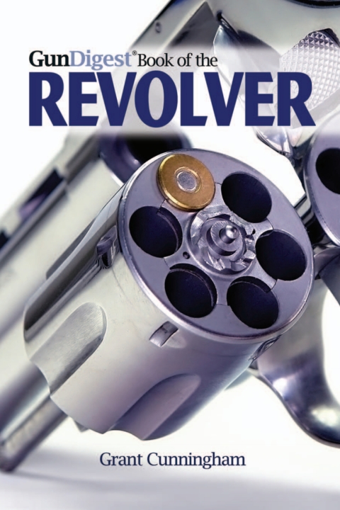 Cover image for book The Gun Digest Book of the Revolver