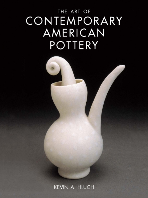 Cover image for book The Art of Contemporary American Pottery