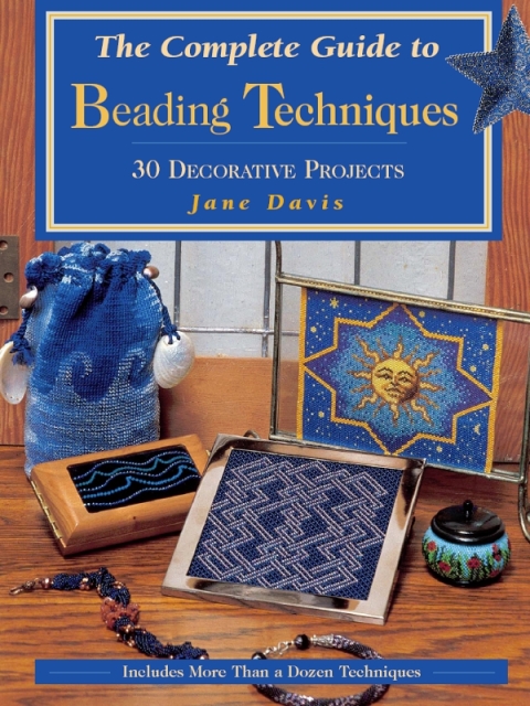 Cover image for book The Complete Guide to Beading Techniques
