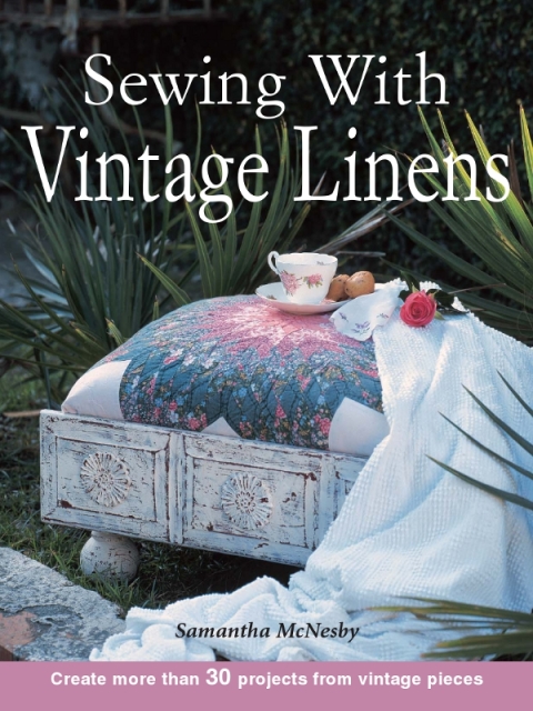 Cover image for book Sewing With Vintage Linens