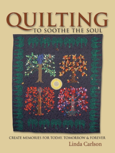 Cover image for book Quilting To Soothe The Soul