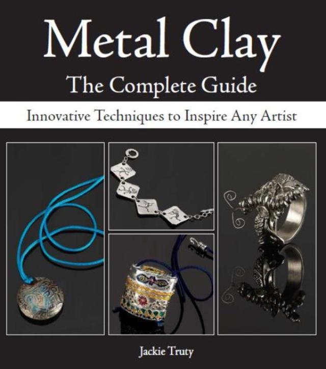 Metal Clay - The Complete Guide
