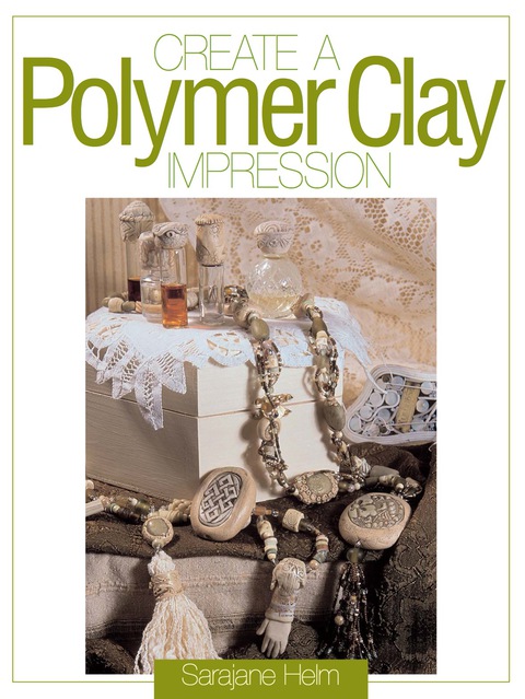 Cover image for book Create a Polymer Clay Impression
