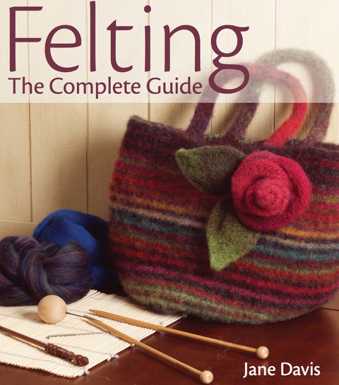 Cover image for book Felting - The Complete Guide