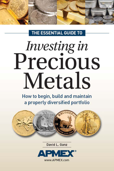 Cover image for book The Essential Guide to Investing in Precious Metals