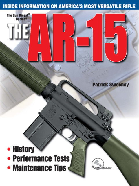 The Gun Digest Book of the AR-15 
