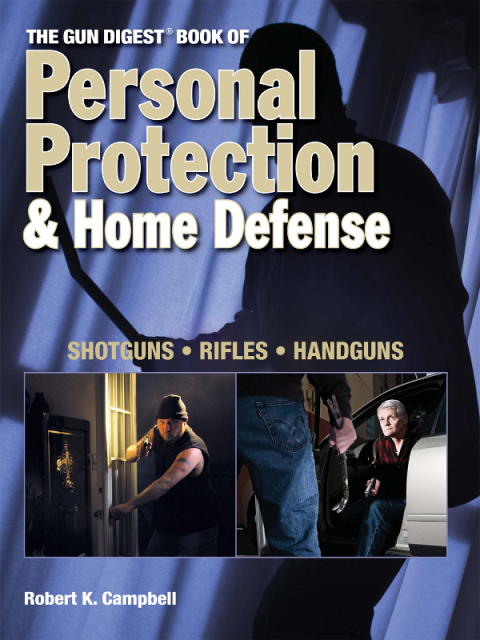 Cover image for book The Gun Digest Book of Personal Protection & Home Defense